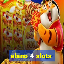 alano 4 slots